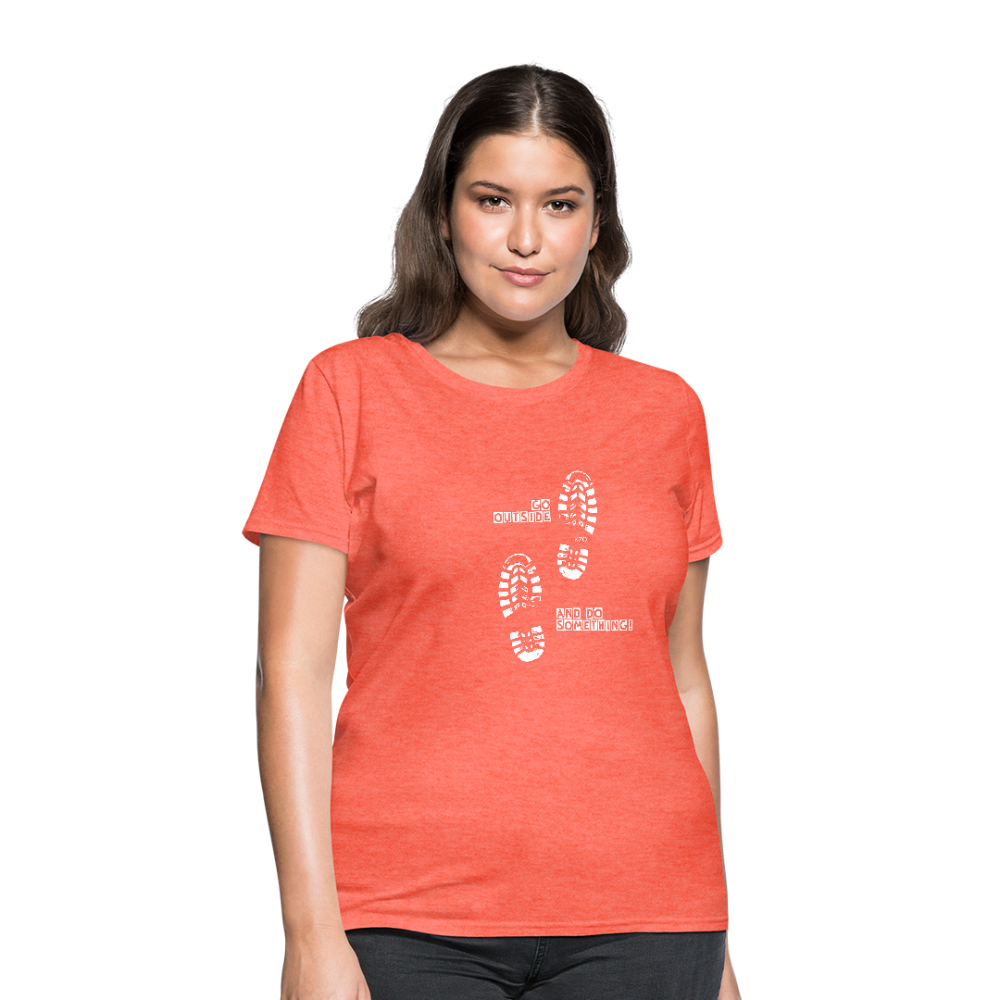 Go Outside and Do Something Women's T-Shirt - heather coral